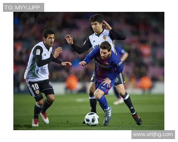 巴萨与瓦伦西亚国王杯激战在即球迷期待精彩对决 巴萨与瓦伦西亚国王杯激战在即球迷期待精彩对决